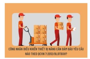 Quy chuẩn QCVN 7: 2012/BLĐTBXH